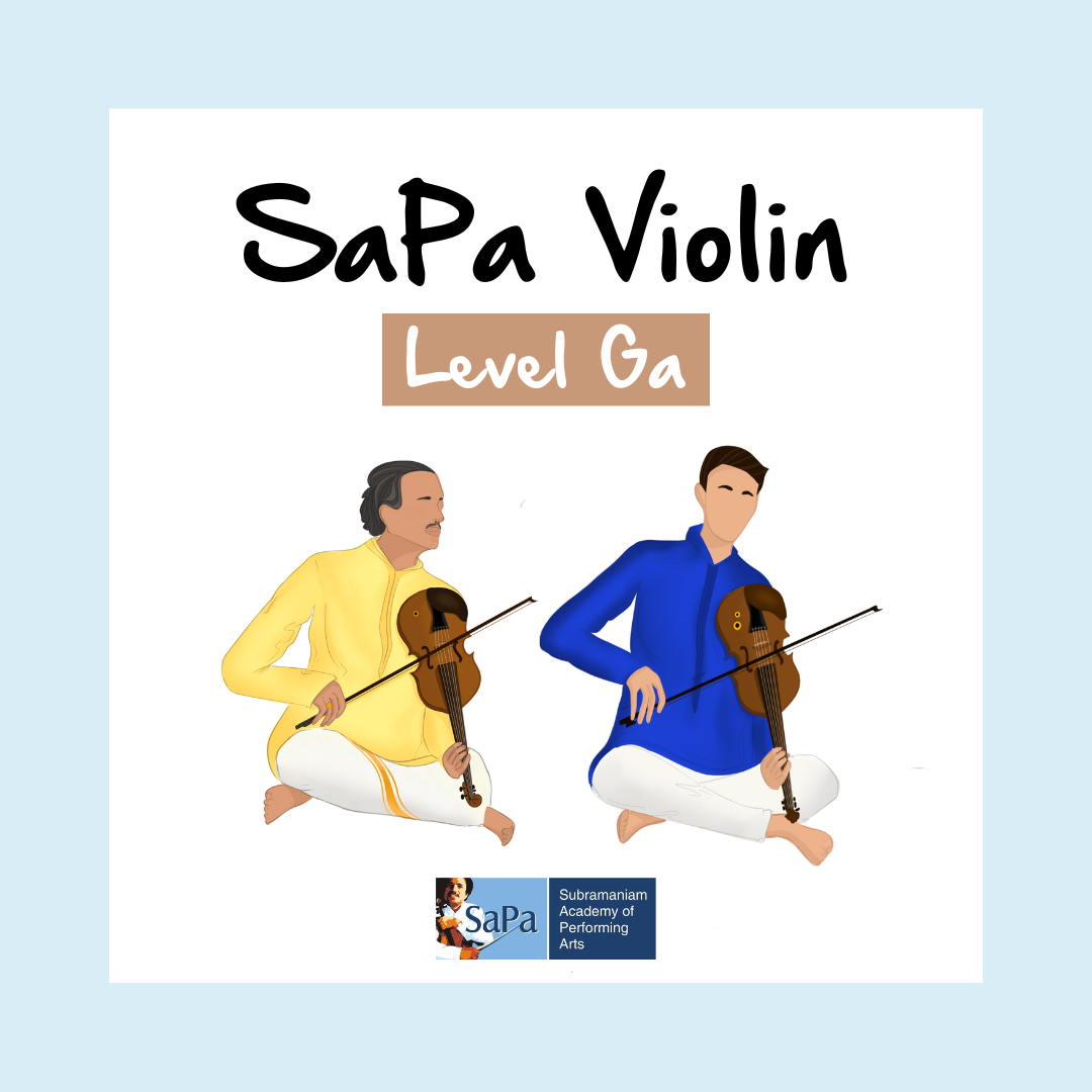 SaPa Carnatic Violin - Level Ga